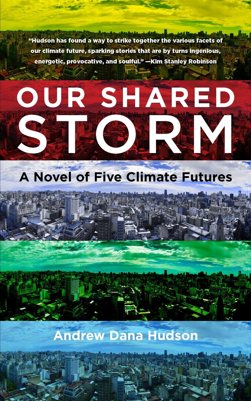 Cover of Our Shared Storm: A Novel of Five Climate Futures