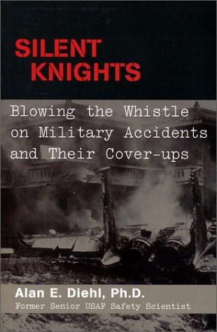 Cover of Silent Knights: Blowing the Whistle on Military Accidents and Their Cover-Ups