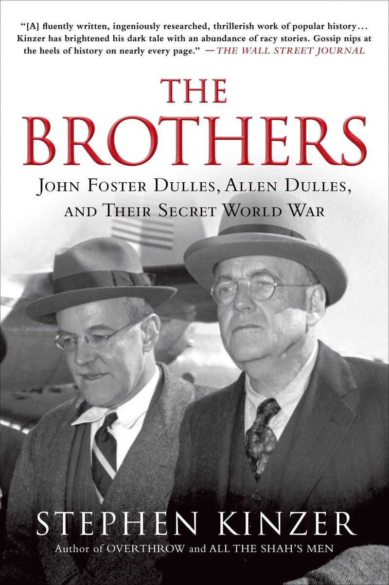 Cover of The Brothers: John Foster Dulles, Allen Dulles & Their Secret World War